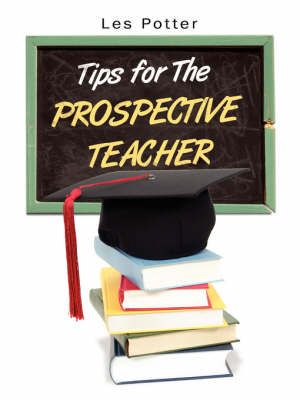 Book cover for Tips for The Prospective Teacher