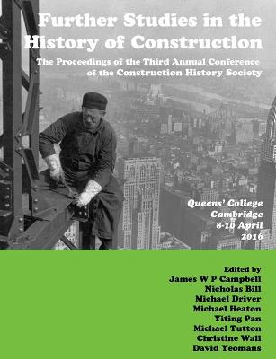 Book cover for Further Studies in the History of Construction