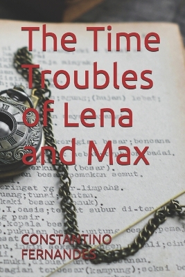 Cover of The Time Troubles of Lena and Max