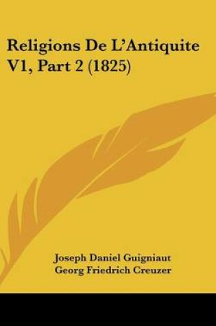 Cover of Religions de L'Antiquite V1, Part 2 (1825)