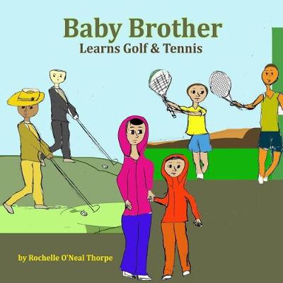 Book cover for Baby Brother Learns Golf & Tennis