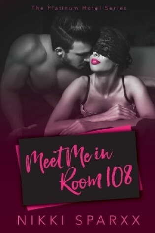 Cover of Meet Me in Room 108