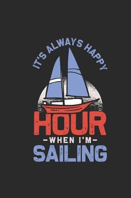 Book cover for It's Always Happy Hour When I'm Sailing