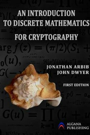 Cover of An Introduction to Discrete Mathematics for Cryptography