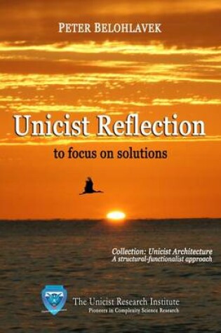 Cover of Unicist Reflection to Focus on Solutions