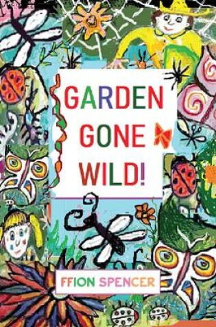 Cover of Garden Gone Wild!