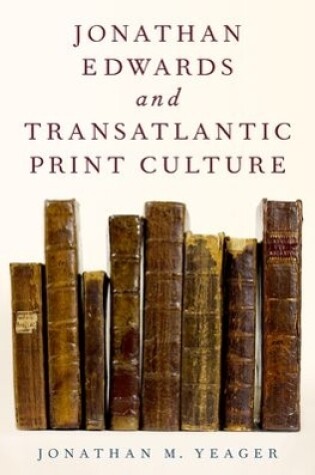 Cover of Jonathan Edwards and Transatlantic Print Culture