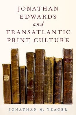 Book cover for Jonathan Edwards and Transatlantic Print Culture