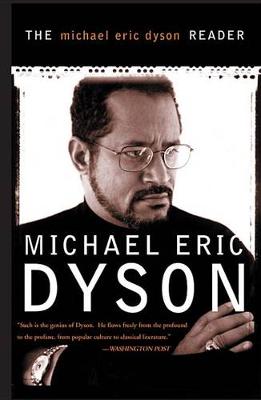 Book cover for The Michael Eric Dyson Reader
