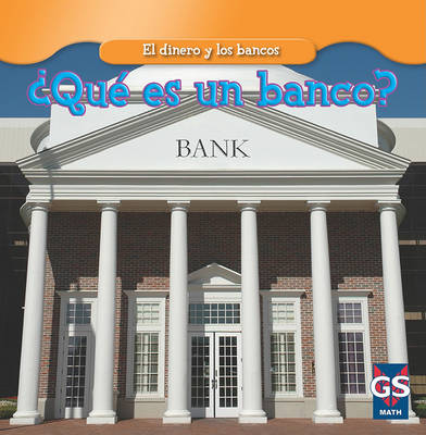 Cover of �Qu� Es Un Banco? (What Is a Bank?)