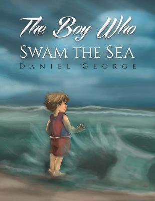 Book cover for The Boy Who Swam the Sea