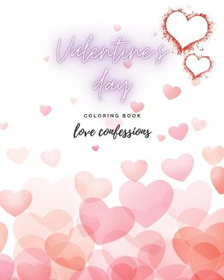 Book cover for Valentine's Day Coloring Book Love Confessions