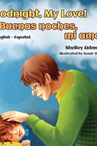 Cover of My Love| (English Spanish Bilingual Book) - English Spanish Goodnight