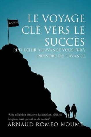 Cover of Le Voyage Cle Vers Le Succes