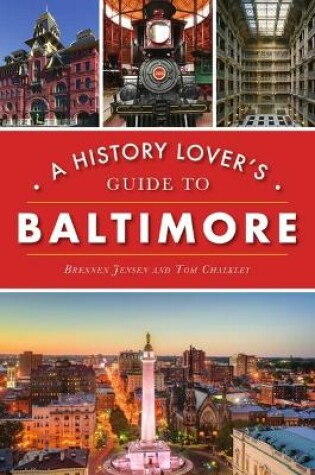 Cover of A History Lover's Guide to Baltimore