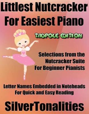 Book cover for Littlest Nutcracker for Easiest Piano Tadpole Edition
