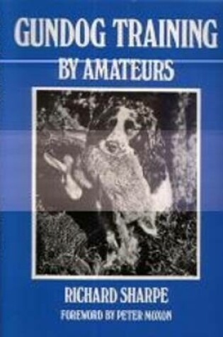 Cover of Gundog Training by Amateurs