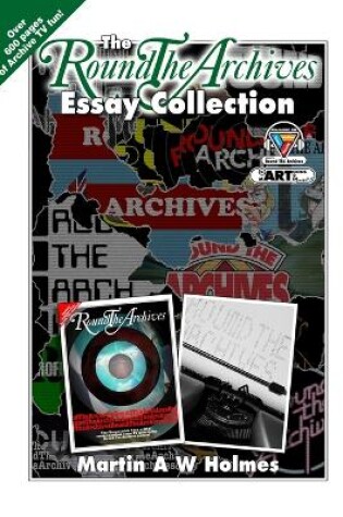 Cover of The Round the Archives Essay Collection