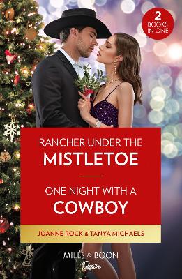 Book cover for Rancher Under The Mistletoe / One Night With A Cowboy