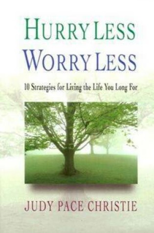 Cover of Hurry Less, Worry Less