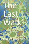 Book cover for The Last Walk