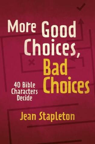 Cover of More Good Choices, Bad Choices