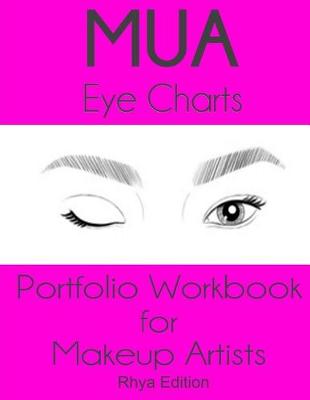 Book cover for MUA Eye Charts Portfolio Workbook for Makeup Artists Rhya Edition