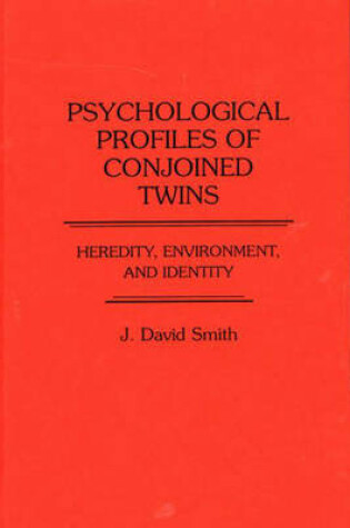 Cover of Psychological Profiles of Conjoined Twins