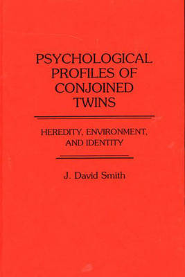 Book cover for Psychological Profiles of Conjoined Twins