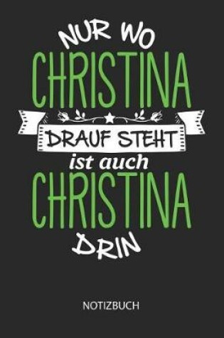 Cover of Nur wo Christina drauf steht - Notizbuch