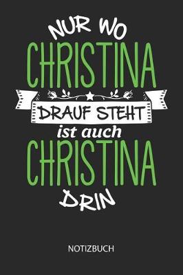 Book cover for Nur wo Christina drauf steht - Notizbuch