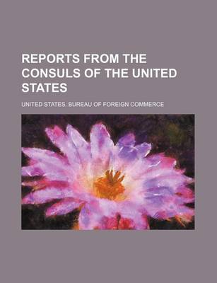 Book cover for Reports from the Consuls of the United States