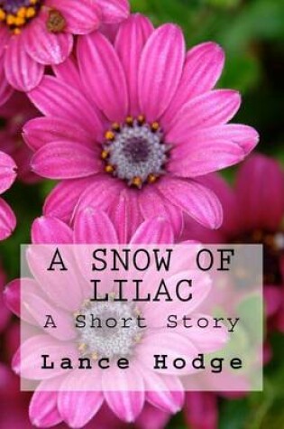 Cover of A Snow of Lilac