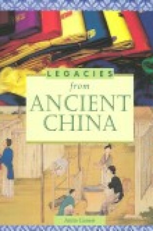 Cover of Legacies from Ancient China