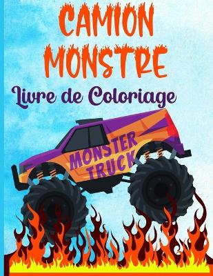 Book cover for Camion Monstre Livre De Coloriage