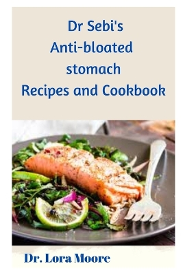 Book cover for Dr Sebi's Anti-Bloated Stomach Recipes and Cookbook