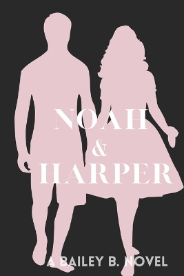 Book cover for Noah and Harper (Silhouette Series)