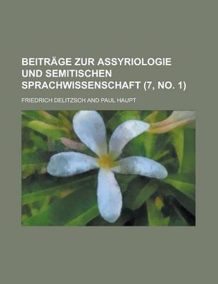 Book cover for Beitrage Zur Assyriologie Und Semitischen Sprachwissenschaft (7, No. 1 )