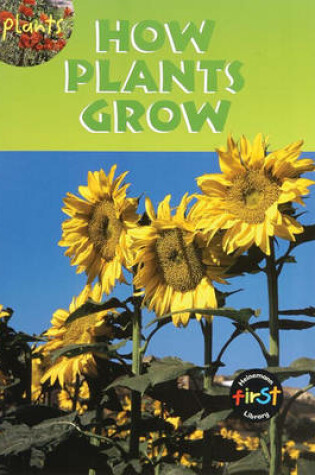 Cover of Plants: How Plants Grow: Guided Reading Pack