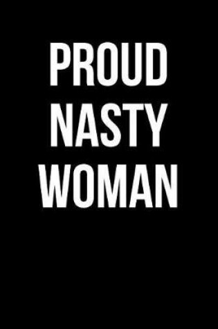 Cover of Proud Nasty Woman