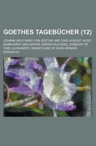 Cover of Goethes Tagebucher (12 )