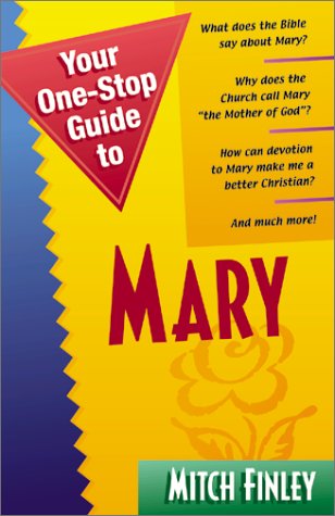 Cover of Your One-stop Guide to Mary