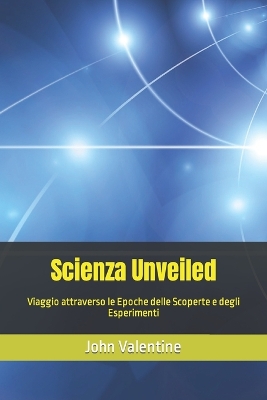 Book cover for Scienza Unveiled