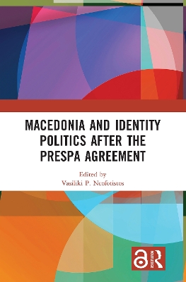 Book cover for Macedonia and Identity Politics After the Prespa Agreement