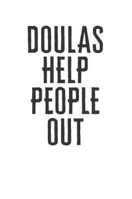 Book cover for Doulas Help People out