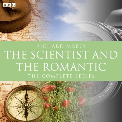 Book cover for Scientist And The Romantic, The (BBC Radio 3 Documentary)