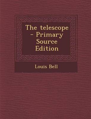 Book cover for The Telescope - Primary Source Edition