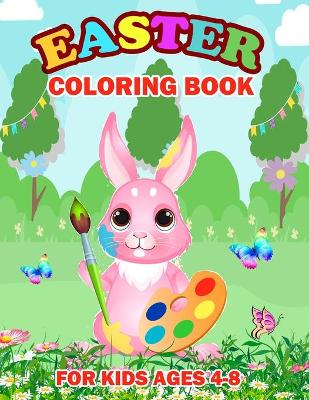 Book cover for Easter Coloring Book For Kids Ages 4-8