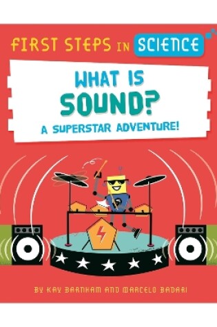 Cover of First Steps in Science: What is Sound?
