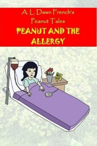 Cover of Peanut and the Allergy